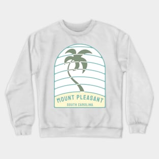 Mount Pleasant, South Carolina Retro SC Beach Palm Tree Badge Roundlet Crewneck Sweatshirt